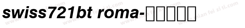 swiss721bt roma字体转换